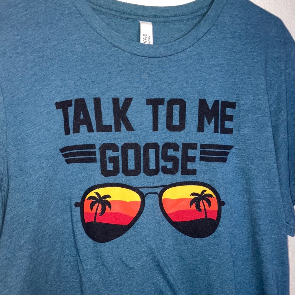 'Talk to‎ Me Goose' Blue Tee unisex size large
